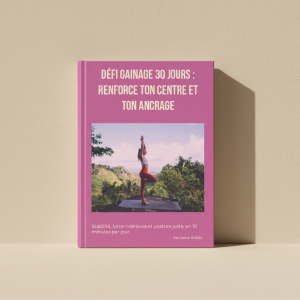 Défi gainage 30 jours – Programme pour renforcer le centre, la posture et l’ancrage